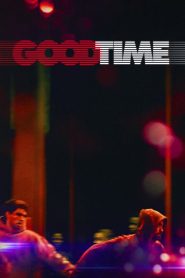 Good Time (2017) Full Movie Download Gdrive Link