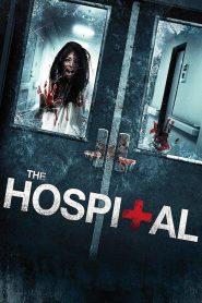 The Hospital (2013) Full Movie Download Gdrive Link