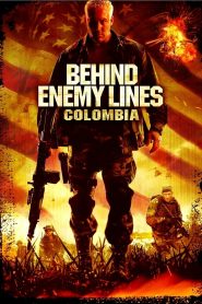 Behind Enemy Lines III: Colombia (2009) Full Movie Download Gdrive Link