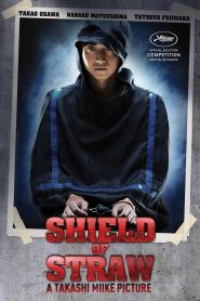 Shield of Straw (2013) Full Movie Download Gdrive Link