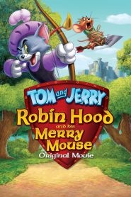 Tom and Jerry: Robin Hood and His Merry Mouse (2012) Full Movie Download Gdrive Link