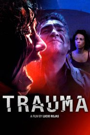 Trauma (2017) Full Movie Download Gdrive Link