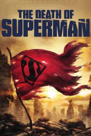 The Death of Superman (2018) Full Movie Download Gdrive Link