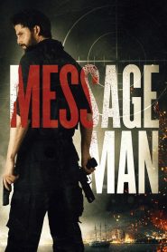 Message Man (2018) Full Movie Download Gdrive Link