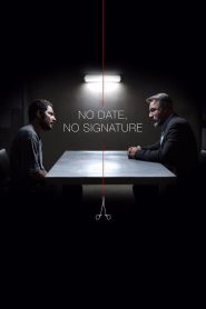 No Date, No Signature (2017) Full Movie Download Gdrive Link