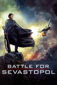 Battle for Sevastopol (2015) Full Movie Download Gdrive Link