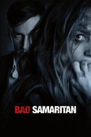 Bad Samaritan (2018) Full Movie Download Gdrive Link