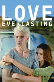 Love Everlasting (2016) Full Movie Download Gdrive Link