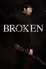 Broken (2014) Full Movie Download Gdrive Link