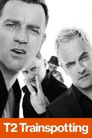 T2 Trainspotting (2017) Full Movie Download Gdrive Link