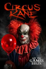 Circus Kane (2017) Full Movie Download Gdrive Link