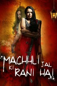 Machhli Jal Ki Rani Hai (2014) Full Movie Download Gdrive Link