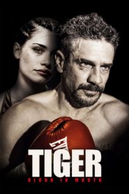 Tiger, Blood in the Mouth (2016) Full Movie Download Gdrive Link