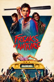 Freaks of Nature (2015) Full Movie Download Gdrive Link