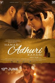 Hamari Adhuri Kahani (2015) Full Movie Download Gdrive Link