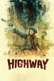 Highway (2014) Full Movie Download Gdrive Link