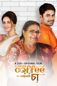Filter Coffee Liquor Chaa (2019) Hindi Full Movie Download Gdrive Link