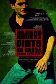 Albert  Pinto Ko Gussa Kyun Aata Hai? (2019) Hindi Full Movie Download Gdrive Link