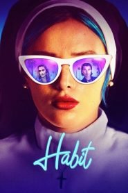 Habit (2021) Full Movie Download Gdrive Link