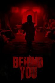 Behind You (2020) Full Movie Download | Gdrive Link