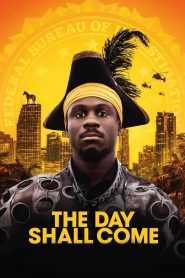 The Day Shall Come (2019) Full Movie Download | Gdrive Link
