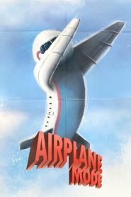 Airplane Mode (2019) Full Movie Download | Gdrive Link