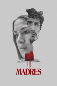 Madres (2021) Full Movie Download | Gdrive Link