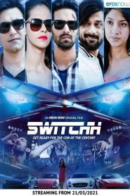 Switchh (2021) Hindi WEB-DL Full Movie Download | Gdrive Link