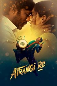 Atrangi Re (2021) Hindi WEB-DL Full Movie Download | Gdrive Link