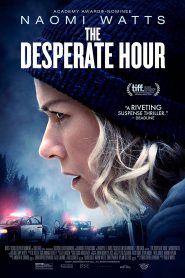 The Desperate Hour (2022) Full Movie Download | Gdrive Link