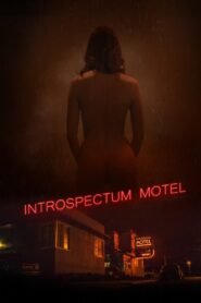 Download Introspectum Motel (2021) BluRay 1080p 720p 480p HD [Full Movie]