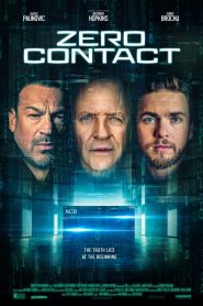 Zero Contact (2022) BluRay 1080p 720p 480p Download and Watch Online | Full Movie