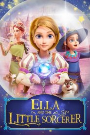 Ella And The Little Sorcerer (2022) BluRay 1080p 720p 480p Download and Watch Online | Full Movie