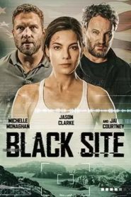 Black Site (2022) BluRay 1080p 720p 480p Download | Full Movie