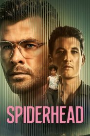 Spiderhead (2022)  1080p 720p 480p google drive Full movie Download Watch and torrent |