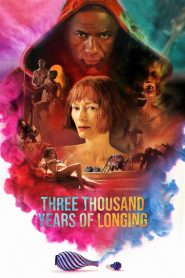 Three Thousand Years of Longing (2022)  1080p 720p 480p google drive Full movie Download