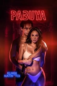[18+] Pabuya 2022 Tagalog WEB-DL – 480p | 720p | 1080p Download | Gdrive Link