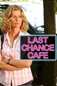 Last Chance Cafe (2006)  1080p 720p 480p google drive Full movie Download