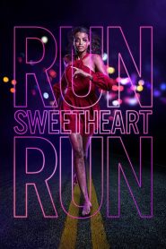 Run Sweetheart Run (2020)  1080p 720p 480p google drive Full movie Download