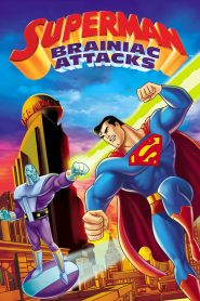 Superman: Brainiac Attacks (2006)  1080p 720p 480p google drive Full movie Download