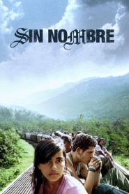 Sin Nombre (2009)  1080p 720p 480p google drive Full movie Download