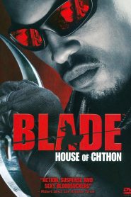 Blade: House of Chthon (2006)  1080p 720p 480p google drive Full movie Download