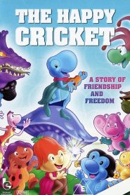 The Happy Cricket (2006)  1080p 720p 480p google drive Full movie Download