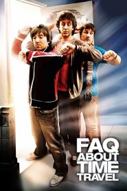 Frequently Asked Questions About Time Travel (2009)  1080p 720p 480p google drive Full movie Download