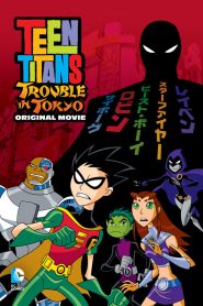 Teen Titans: Trouble in Tokyo (2006)  1080p 720p 480p google drive Full movie Download