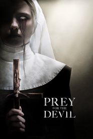 Prey for the Devil (2022)  1080p 720p 480p google drive Full movie Download