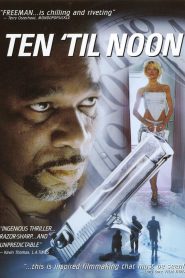 Ten ’til Noon (2006)  1080p 720p 480p google drive Full movie Download