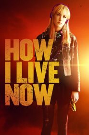 How I Live Now (2013)  1080p 720p 480p google drive Full movie Download
