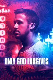 Only God Forgives (2013)  1080p 720p 480p google drive Full movie Download