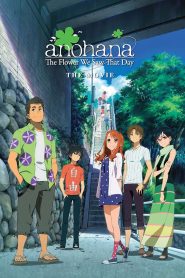 anohana: The Flower We Saw That Day – The Movie (2013)  1080p 720p 480p google drive Full movie Download